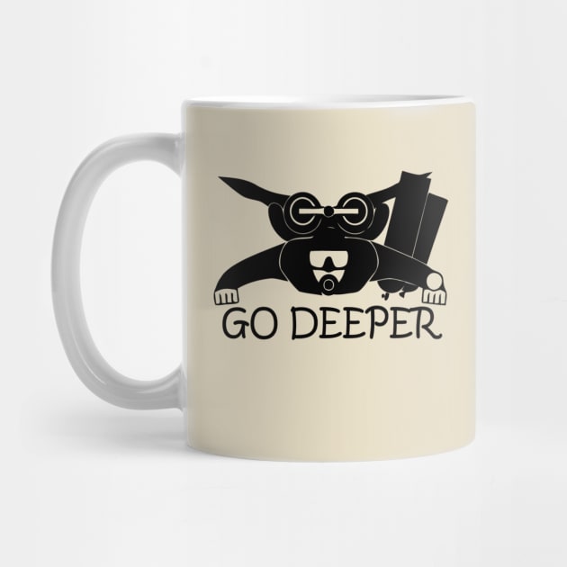 go deeper by Tshirtatech